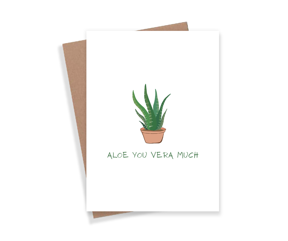 Greeting card with a potted aloe vera plant and text 'Aloe You Vera Much' on a white background.