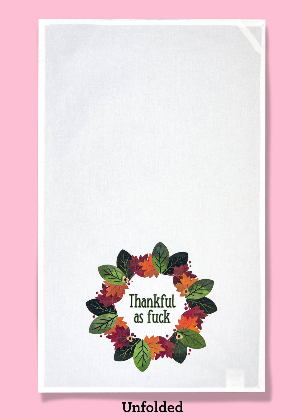 Thankful as Fuck Dishtowel