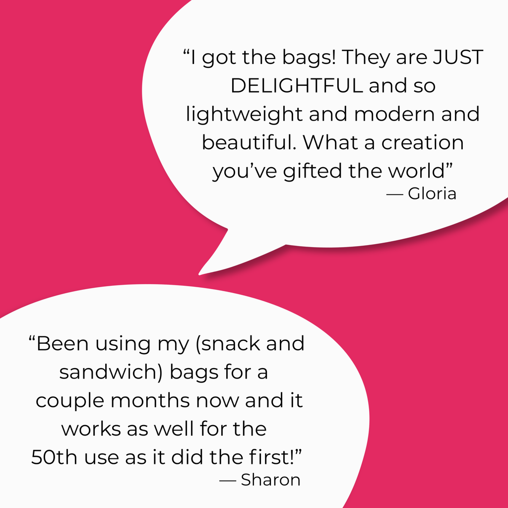 Two white speech-bubble quote graphics on a bright pink background, with black text praising reusable snack and sandwich bags and attributed to Gloria and Sharon.